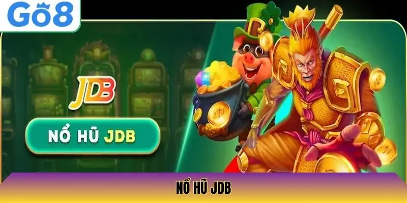 Nổ Hũ JDB